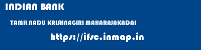 INDIAN BANK  TAMIL NADU KRISHNAGIRI MAHARAJAKADAI   ifsc code